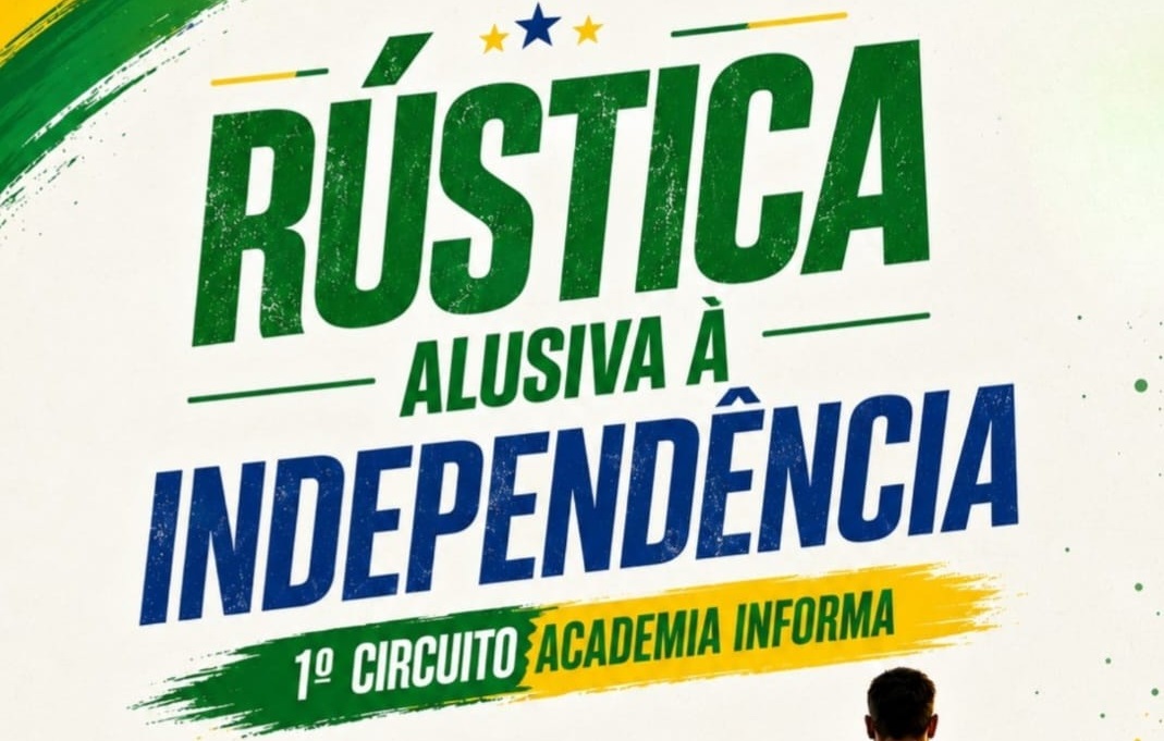 2º ETAPA CIRCUITO ACADEMIA INFORMA - ALUSIVA A INDEPENDÊNCIA