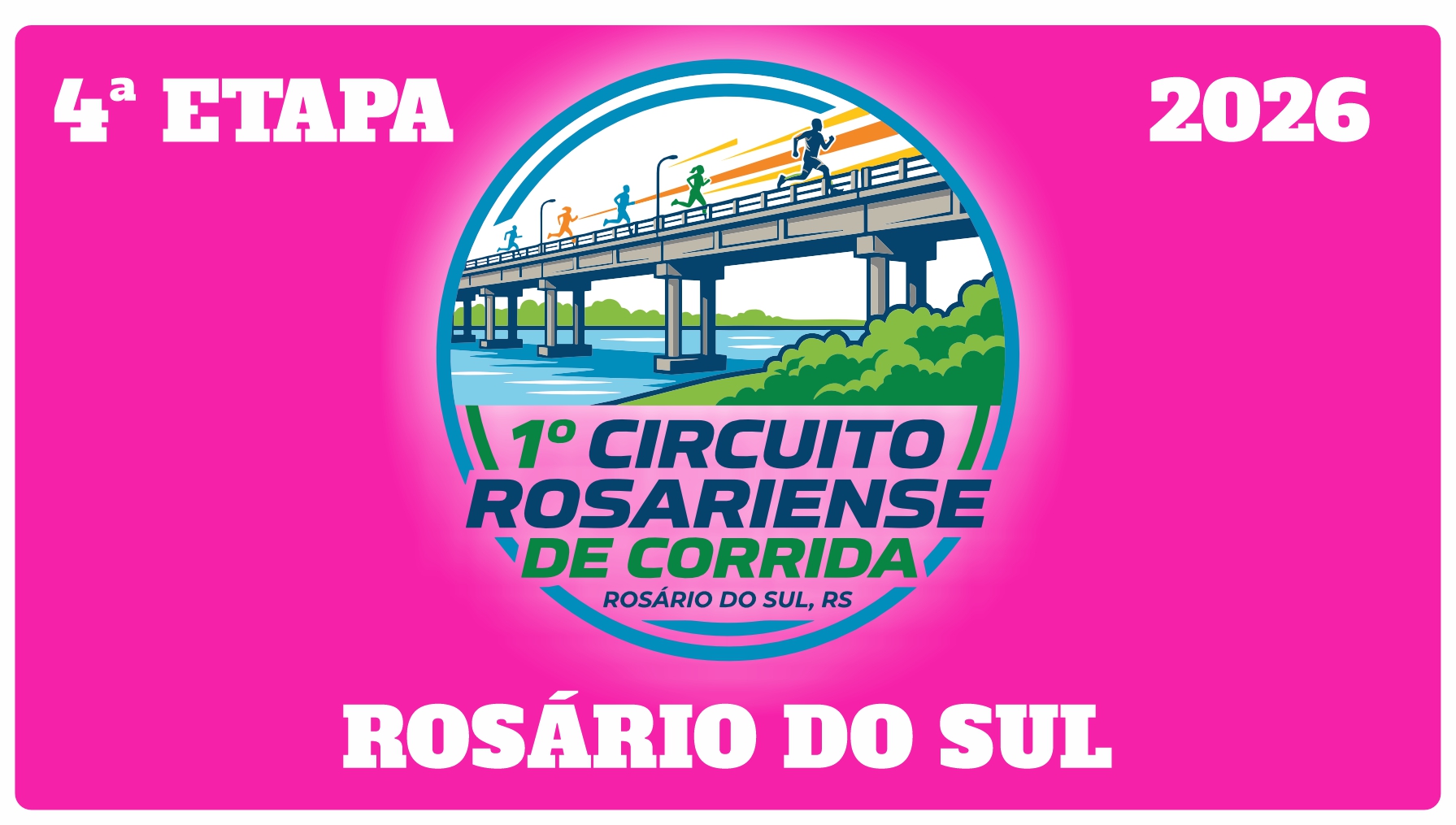 4ª ETAPA CIRCUITO ROSARIENSE DE CORRIDA -BEM ESTAR SAÚDE & MOVIMENTO - 2026